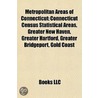 Metropolitan Areas Of Connecticut: Conne door Books Llc