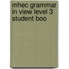 Mhec Grammar In View Level 3 Student Boo door Onbekend