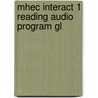 Mhec Interact 1 Reading Audio Program Gl door Onbekend