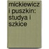 Mickiewicz I Puszkin: Studya I Szkice