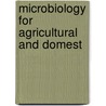 Microbiology For Agricultural And Domest door Charles Edward Marshall