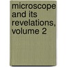 Microscope and Its Revelations, Volume 2 door William Benjamin Carpenter