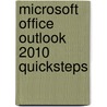 Microsoft Office Outlook 2010 Quicksteps door Marty Matthews