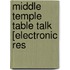 Middle Temple Table Talk [Electronic Res