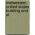 Midwestern United States Building And St