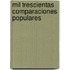 Mil Trescientas Comparaciones Populares