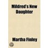 Mildred's New Daughter