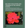 Military Education And Training In The U door Books Llc