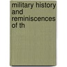 Military History And Reminiscences Of Th door Illinois Infantry 13th Regiment