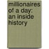 Millionaires Of A Day: An Inside History