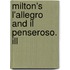 Milton's L'Allegro And Il Penseroso. Ill