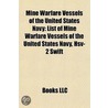Mine Warfare Vessels Of The United State by Books Llc