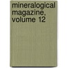 Mineralogical Magazine, Volume 12 door Onbekend
