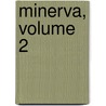 Minerva, Volume 2 door Johann Wilhelm Von Archenholz