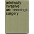 Minimally Invasive Uro-Oncologic Surgery