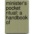 Minister's Pocket Ritual: A Handbook Of