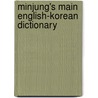 Minjung's Main English-Korean Dictionary by Unknown