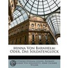 Minna Von Barnhelm: Oder, Das Soldatengl door Richard Alexander Von Minckwitz