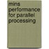 Mins Performance For Parallel Processing