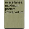 Miscellanea Maximam Partem Critica Volum door Friedrich Traugott Friedemann