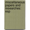 Miscellaneous Papers And Researches: Esp by Sir Humphry Davy