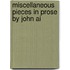 Miscellaneous Pieces In Prose By John Ai