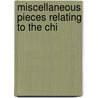 Miscellaneous Pieces Relating To The Chi door Thomas Percy