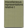 Miscellaneous Representations Relative T by Henry McCulloh