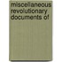 Miscellaneous Revolutionary Documents Of