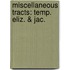 Miscellaneous Tracts: Temp. Eliz. & Jac.