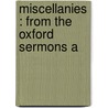 Miscellanies : From The Oxford Sermons A door John Henry Newman