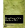 Miscellany Of The Maitland Club door Onbekend