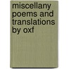 Miscellany Poems And Translations By Oxf by Miscellany Poems