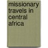 Missionary Travels In Central Africa