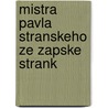 Mistra Pavla Stranskeho Ze Zapske Strank door Pavel Strnsk