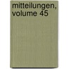 Mitteilungen, Volume 45 by Prague Verein FüR. Geschichte Der Deutschen In Den Sudentenländern