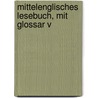 Mittelenglisches Lesebuch, Mit Glossar V door Friedrich Kluge