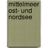 Mittelmeer Ost- Und Nordsee