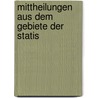 Mittheilungen Aus Dem Gebiete Der Statis by Austria. Statistische Zentralkommission