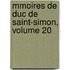 Mmoires de Duc de Saint-Simon, Volume 20