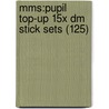 Mms:pupil Top-up 15x Dm Stick Sets (125) by Richard Dunne