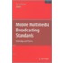 Mobile Multimedia Broadcasting Standards