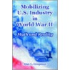 Mobilizing U.S. Industry In World War Ii door Alan L. Gropman