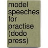 Model Speeches for Practise (Dodo Press) door Grenville Kleiser