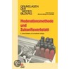 Moderationsmethode und Zukunftswerkstatt door Ulrich Dauscher