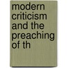 Modern Criticism And The Preaching Of Th door Sir George Adam Smith