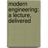 Modern Engineering: A Lecture, Delivered door William Jarvin McAlpine