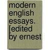 Modern English Essays. [Edited By Ernest by Ernest Rhys