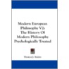 Modern European Philosophy V2: The Histo door Onbekend
