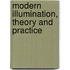 Modern Illumination, Theory And Practice